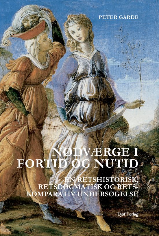 Peter Garde · Håndbog: Nødværge i fortid og nutid (Bound Book) [1.º edición] (2024)