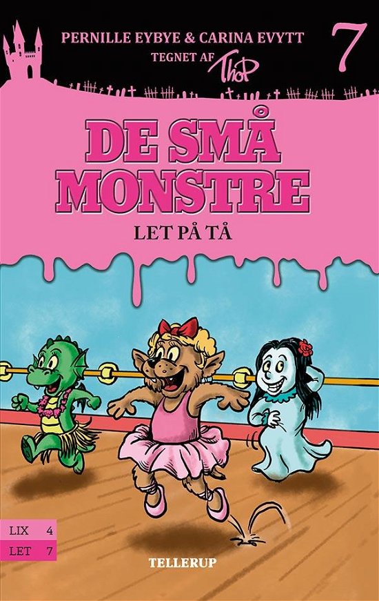 Cover for Pernille Eybye &amp; Carina Evytt · De små monstre, 7: De små monstre #7: Let på tå (Hardcover Book) [1st edition] (2017)