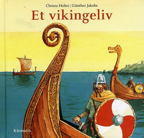 Cover for Christa Holtei · Et vikingeliv (Indbundet Bog) [1. udgave] (2008)