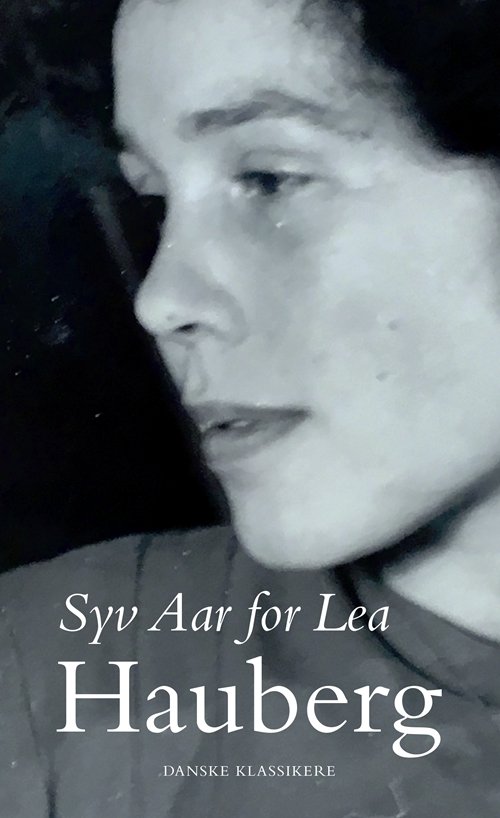 Cover for Sonja Hauberg · Danske klassikere fra DSL: Syv Aar for Lea (Bound Book) [1er édition] (2019)