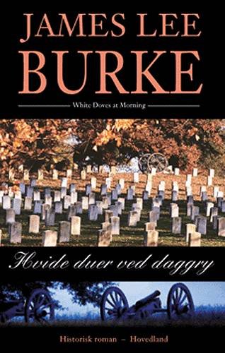 Cover for James Lee Burke · Hvide duer ved daggry (Sewn Spine Book) [1st edition] (2004)