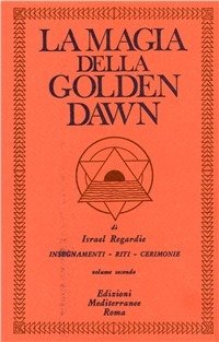 Cover for Israel Regardie · La Magia Della Golden Dawn Vol. 2 (Bok)