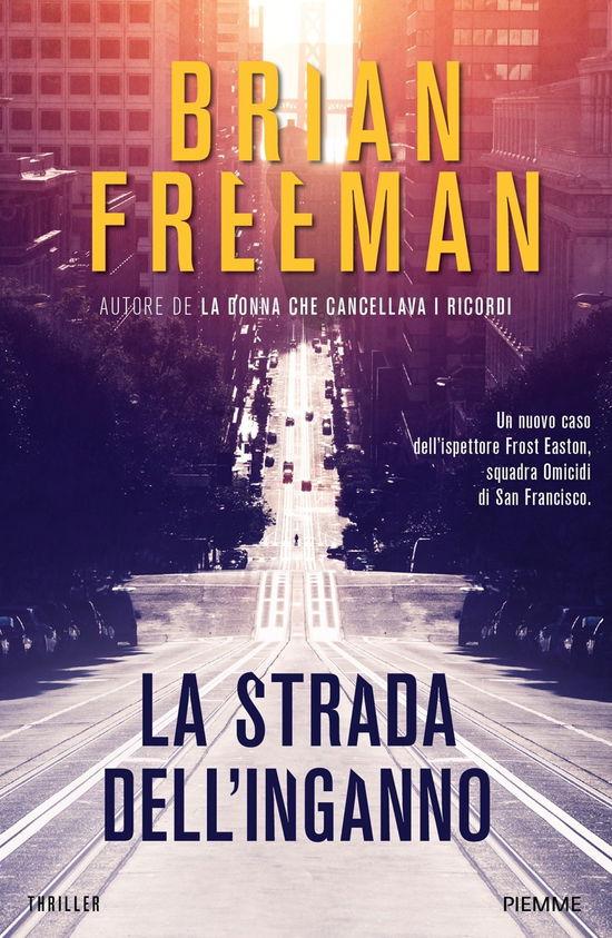 La Strada Dell'inganno - Brian Freeman - Książki -  - 9788856679472 - 