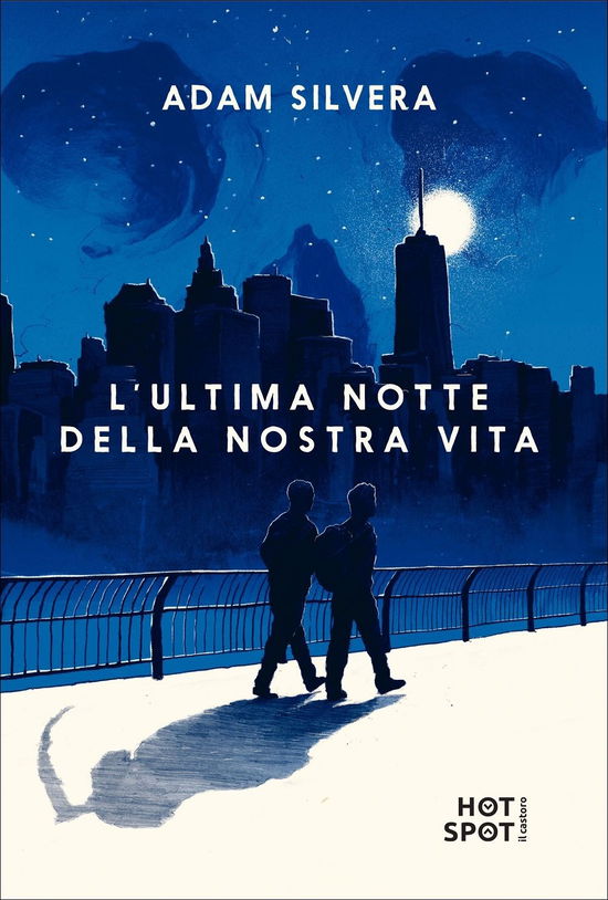 Cover for Adam Silvera · L' Ultima Notte Della Nostra Vita (Book)