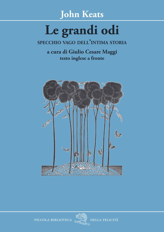 Cover for John Keats · Le Grandi Odi. Specchio Vago Dell'intima Storia. Testo Inglese A Fronte (Book)