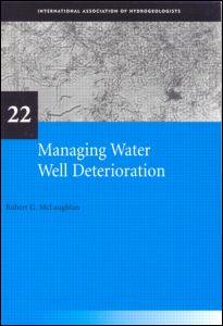 Cover for Robert McLaughlan · Managing Water Well Deterioration: IAH International Contributions to Hydrogeology 22 - IAH - International Contributions to Hydrogeology (Hardcover Book) (2002)