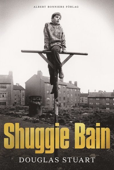 Cover for Douglas Stuart · Shuggie Bain (Innbunden bok) (2021)