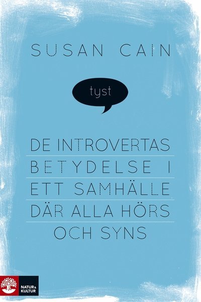 Cover for Susan Cain · Tyst : de introvertas betydelse i ett samhälle där alla hörs och syns (ePUB) (2014)