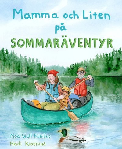 Cover for Moa Wall Kubilius · Mamma och Liten på sommaräventyr (Indbundet Bog) (2022)