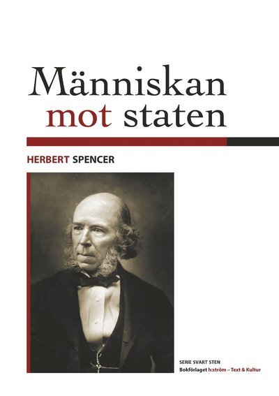 Cover for Herbert Spencer · Serie Svart sten: Människan mot staten (Bok) (2014)