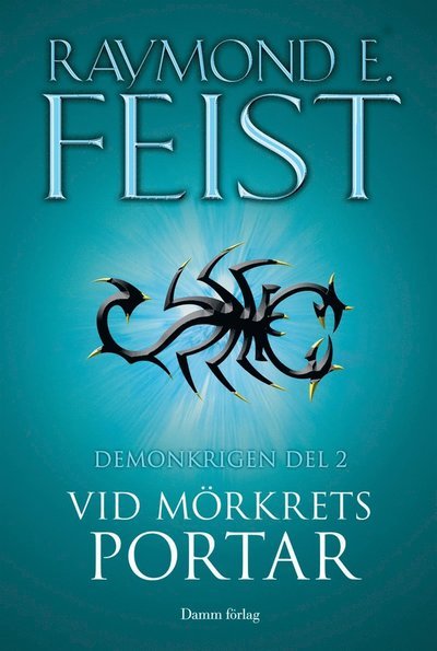 Cover for Raymond E. Feist · Demonkrigen: Vid mörkrets portar (ePUB) (2013)