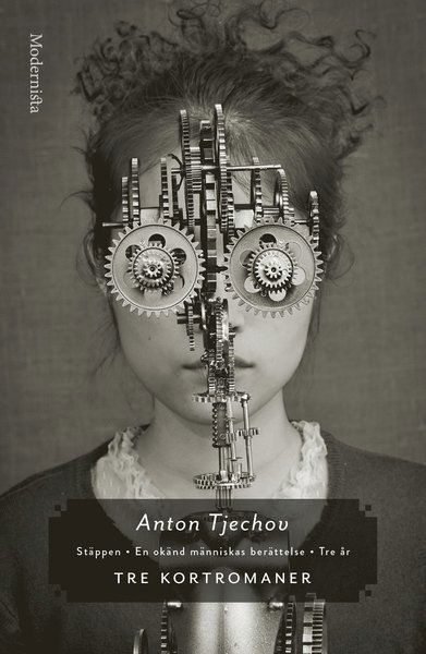 Cover for Anton Tjechov · Tre kortromaner: En okänd människas berättelse / Stäppen / Tre år. (Hardcover Book) (2016)