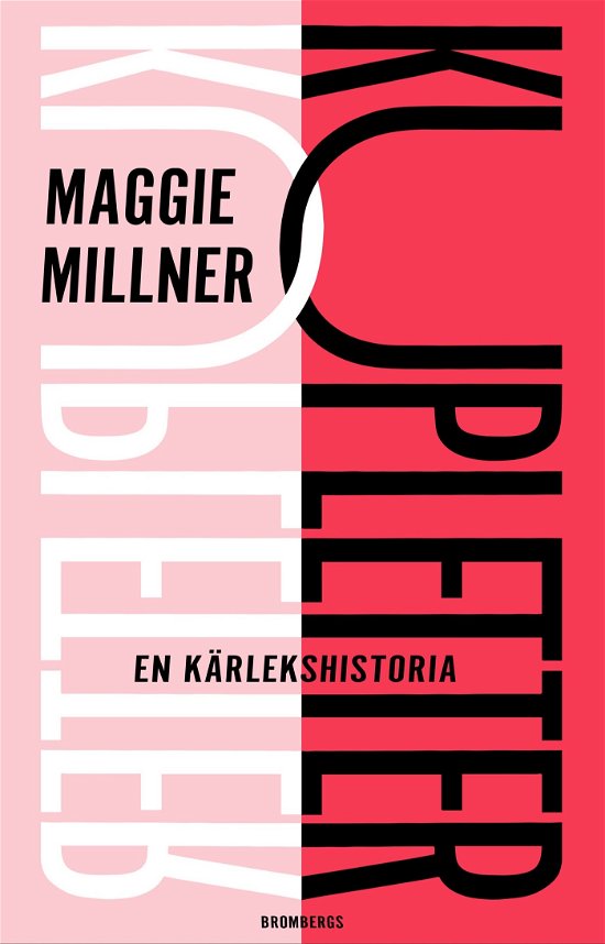 Kupletter : En kärlekshistoria - Maggie Millner - Böcker - Brombergs förlag - 9789178093472 - 11 mars 2024
