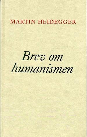 Cover for Martin Heidegger · Brev om humanismen (Bound Book) (1996)