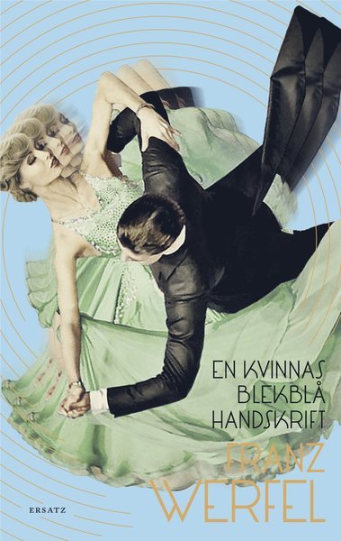 Cover for Franz Werfel · En kvinnas blekblå handskrift (Bound Book) (2016)