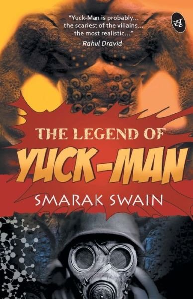 Cover for Smarak Swain · The Legend of Yuck Man (Paperback Bog) (2015)