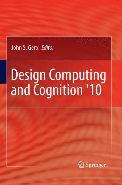 Cover for John S Gero · Design Computing and Cognition '10 (Paperback Book) [2011 edition] (2014)