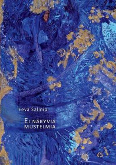 Cover for Salmio · Ei näkyviä mustelmia (Book) (2016)