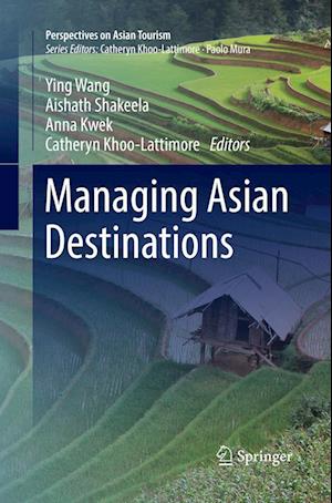 Cover for Managing Asian Destinations - Perspectives on Asian Tourism (Paperback Book) [Softcover reprint of the original 1st ed. 2018 edition] (2018)
