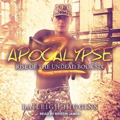 Cover for Baileigh Higgins · Apocalypse Z Lib/E (CD) (2020)