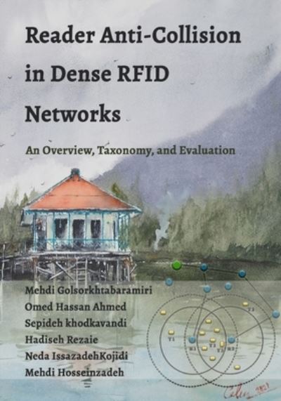 Cover for Omed Hassan Ahmed · Reader Anti-Collision in Dense RFID Network: An Overview, Taxonomy, and Evaluation (Paperback Book) (2022)