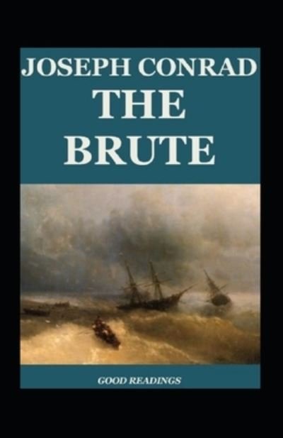 Cover for Joseph Conrad · The Brute annotated (Paperback Book) (2021)