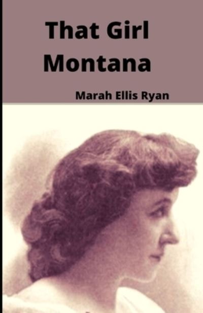 Cover for Marah Ellis Ryan · That Girl Montana Illustrated (Paperback Book) (2021)