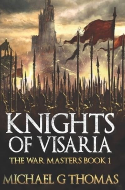 Cover for Michael G Thomas · Knights of Visaria: An Epic Fantasy Adventure (Taschenbuch) (2021)