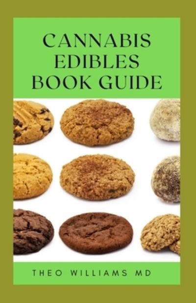 Cover for Theo Williams · Cannabis Edibles Book Guide (Paperback Book) (2021)