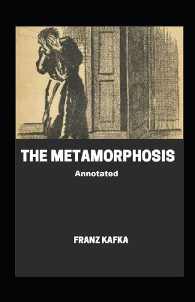 Cover for Franz Kafka · The Metamorphosis Annotated (Paperback Bog) (2021)