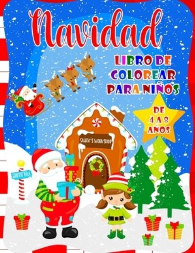 Cover for Infancia Perfecta · Navidad Libro de Colorear Para Ninos De 4 A 8 Anos (Paperback Book) (2020)