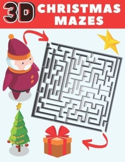 3D Christmas Mazes - Ho Ho Press - Bücher - Independently Published - 9798563037472 - 11. November 2020