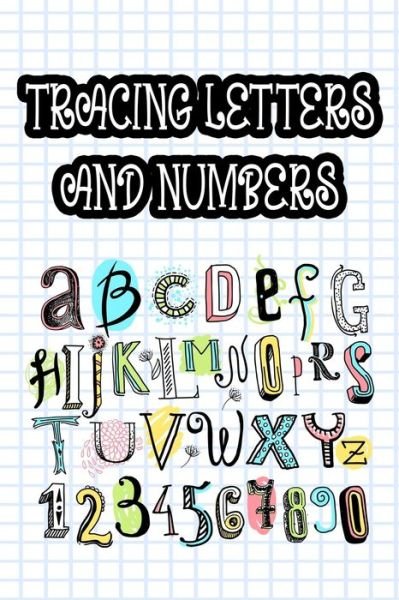 Cover for O Carol · Tracing Letters And Numbers (Pocketbok) (2020)