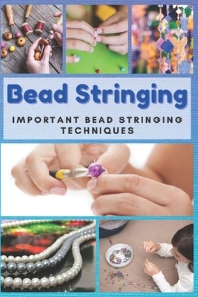 Cover for Jessie Taylor · Bead Stringing (Paperback Bog) (2020)