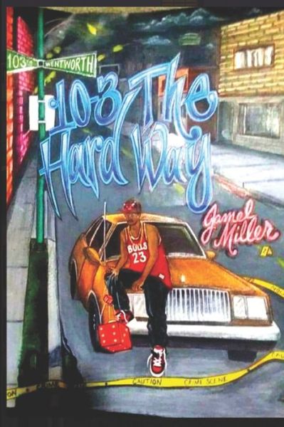 Cover for Jamel Miller · 10 - 3 The Hard Way (Paperback Book) (2021)