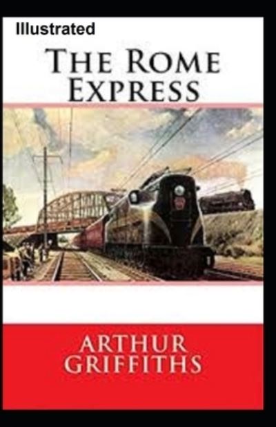 Cover for Arthur Griffiths · The Rome Express Illustrated (Paperback Book) (2021)