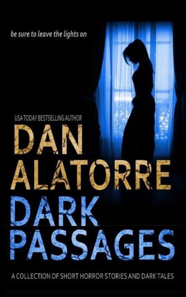 Cover for Dan Alatorre · Dan Alatorre Dark Passages (Pocketbok) (2020)