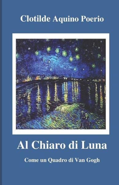 Cover for Clotilde Aquino Poerio · Al Chiaro Di Luna (Paperback Book) (2020)