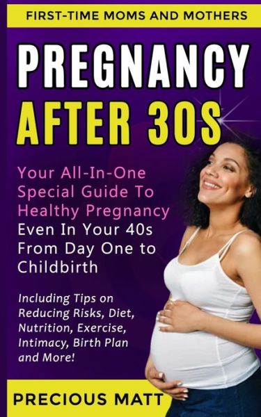 Cover for Precious Matt · Pregnancy After 30s (Paperback Book) (2020)