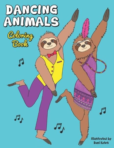 Dani Kates · Dancing Animals Coloring Book (Paperback Book) (2020)