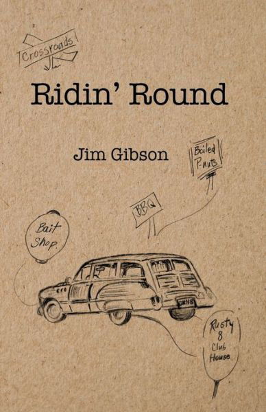 Ridin'Round - Jim Gibson - Livros - Independently Published - 9798629595472 - 24 de março de 2020