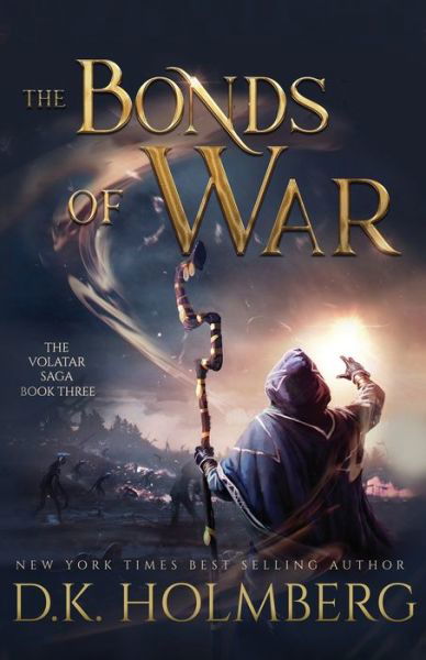 Cover for D K Holmberg · The Bonds of War (Pocketbok) (2020)