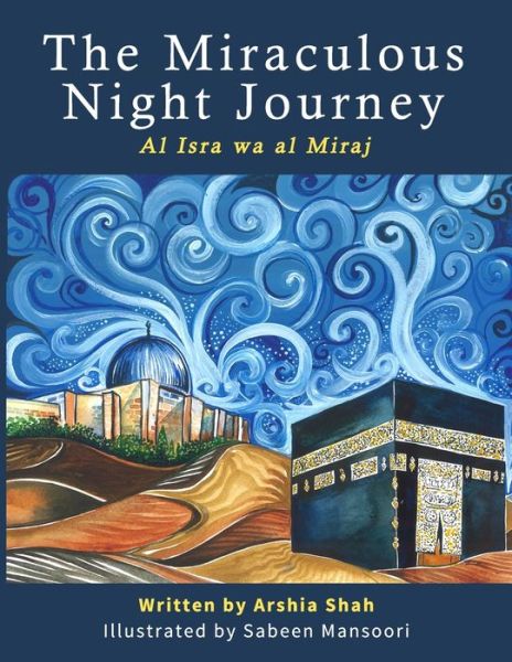 Cover for Arshia Shah · The Miraculous Night Journey (Paperback Book) (2020)