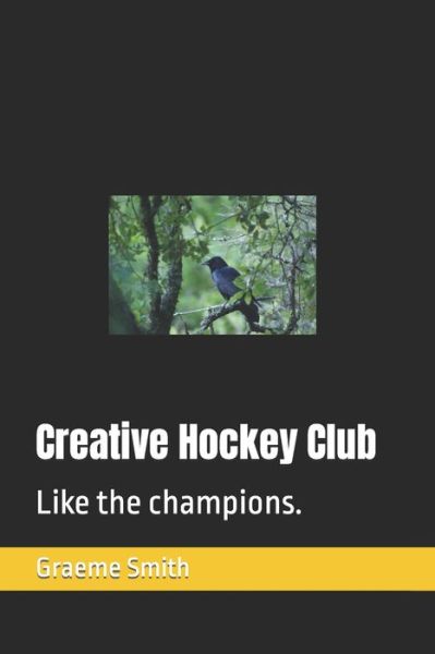 Cover for Graeme Smith · Creative Hockey Club (Paperback Book) (2020)