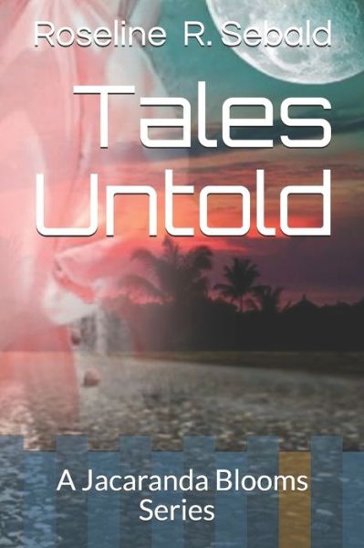 Cover for Roseline Rufaro Sebald · Tales untold (Paperback Bog) (2020)