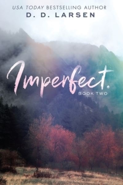 Cover for D D Larsen · Imperfect. - Perfect (Paperback Book) (2020)