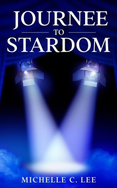 Cover for Michelle Lee · Journee to Stardom (Pocketbok) (2020)