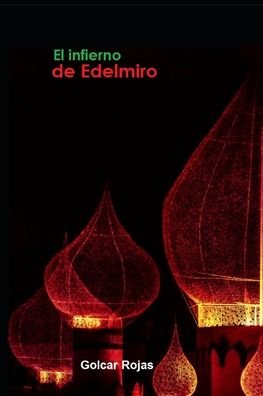 Cover for Golcar Rojas · El infierno de Edelmiro (Taschenbuch) (2020)