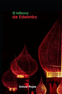 Cover for Golcar Rojas · El infierno de Edelmiro (Paperback Book) (2020)