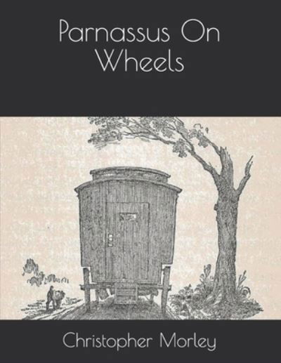 Cover for Christopher Morley · Parnassus On Wheels (Paperback Book) (2021)